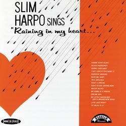 Raining In My Heart - Slim Harpo - Musikk - EXCELLO - 9991508028898 - 17. juni 2008