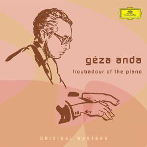 Cover for Geza Anda · Troubadour of the Piano (CD) [Remastered edition] [Box set] (2017)