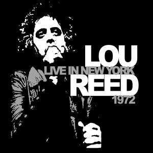 Cover for Lou Reed · Live In New York 1972 (CD) (2009)