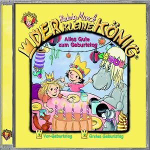 Cover for Der kleine König · 13: Alles Gute Zum Geburtstag (CD) (2006)