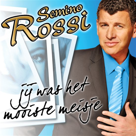 Cover for Semino Rossi · Jij Was Het Mooiste (SCD) (2011)
