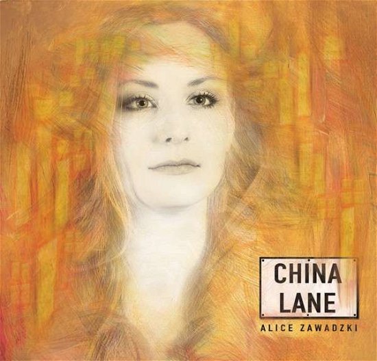 Cover for Alice Zawadzki · China Lane (CD) (2014)