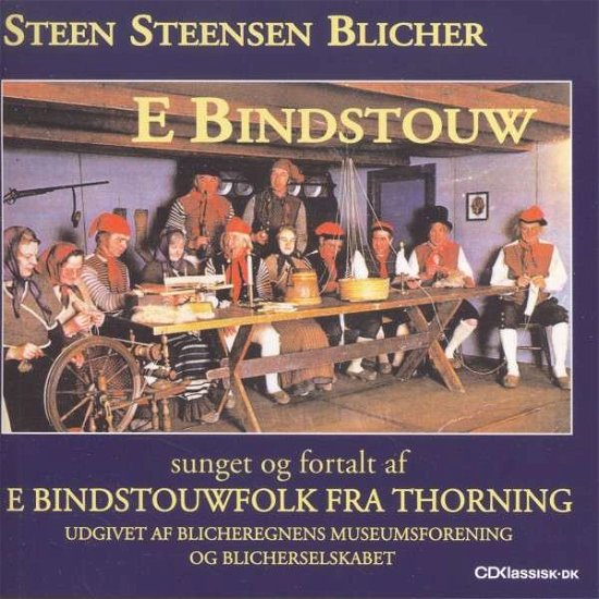 Cover for Bindstouw E. · Blicher - Folk fra Thorning (CD) (2011)