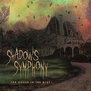 Cover for Shadow's Symphony · House In The Mist (LP) (2023)