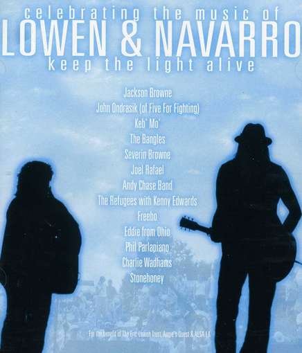Cover for Keep The Light Alive: Celebrating The Music Of Lowen &amp; Navarro (CD) (2014)
