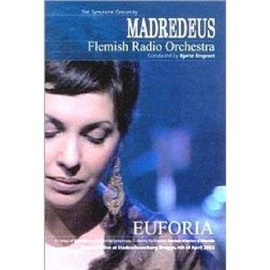 Euforia - Madredeus - Elokuva - WARNER - 0724349025899 - perjantai 31. heinäkuuta 2015