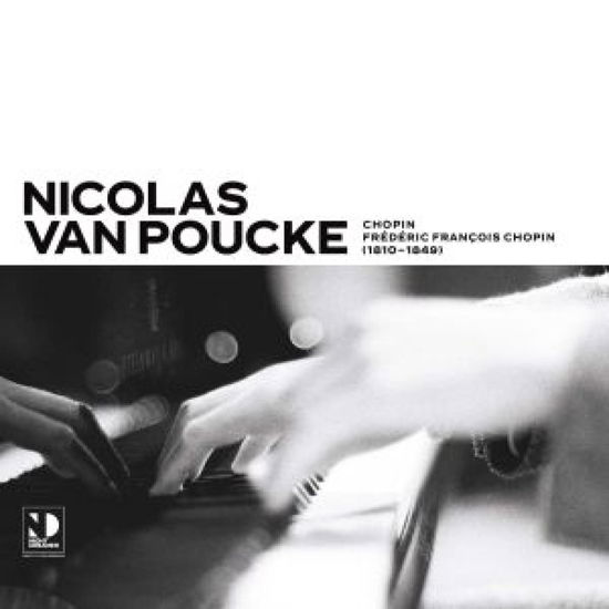 Chopin - Nicolas Van Poucke - Musik - NIGHT DREAMER - 0745604594899 - 8. marts 2024