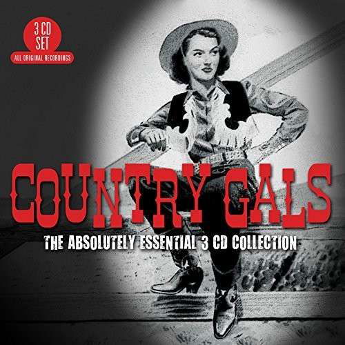 Country Gals - The Absolutely Essential 3 Cd Collection - V/A - Musiikki - BIG 3 - 0805520130899 - maanantai 23. helmikuuta 2015