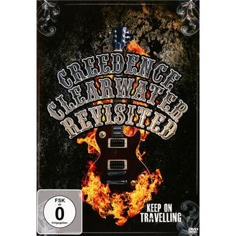 Cover for Creedence Clearwater Revisited · Keep on Travelling (DVD) (2013)