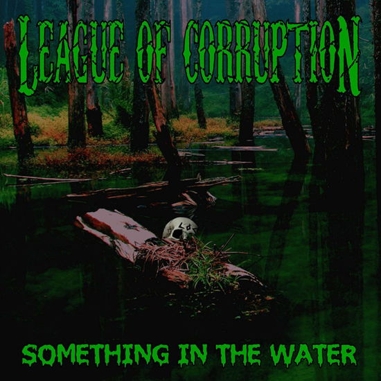 Cover for League of Corruption · Something In The Water (CD) (2021)