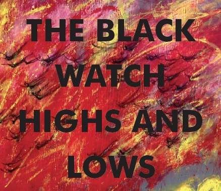 Cover for Black Watch · Black Watch - Highs and Lows (CD) [Limited edition] (2023)