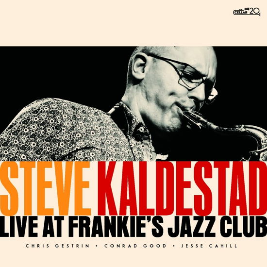 Live at Frankie's Jazz Club - Steve Kaldestad - Musik - CELLAR LIVE - 0875531021899 - 27. maj 2022