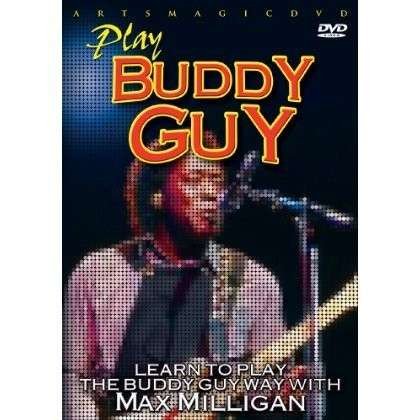Cover for Max Milligan · Play Buddy Guy (DVD) (2014)
