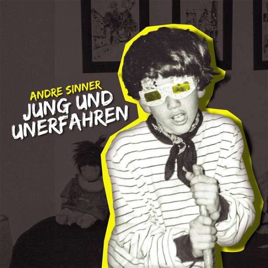 Andre Sinner · Jung Und Unerfahren (CD) (2022)