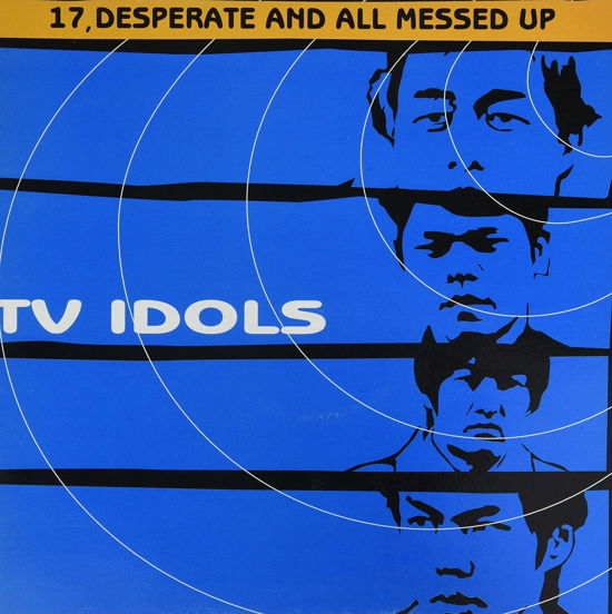 Cover for Tv Idols · 17 Desperate &amp; All Messed (LP) (2005)