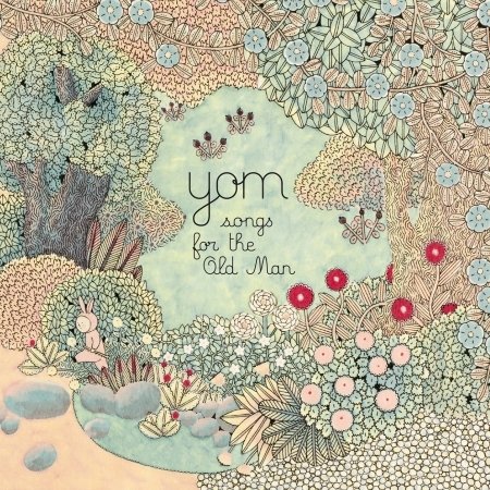 Cover for Yom · Songs For The Old Man (CD) (2016)