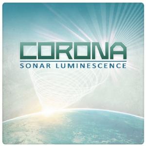 Cover for Corona · Sonar Luminescence (CD) (2012)