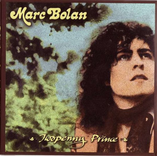 Cover for Marc Bolan · Twopenny Prince (CD) [Japan Import edition] (2011)