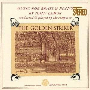 Golden Striker - John Lewis - Music - WARNER - 4943674263899 - August 4, 2017