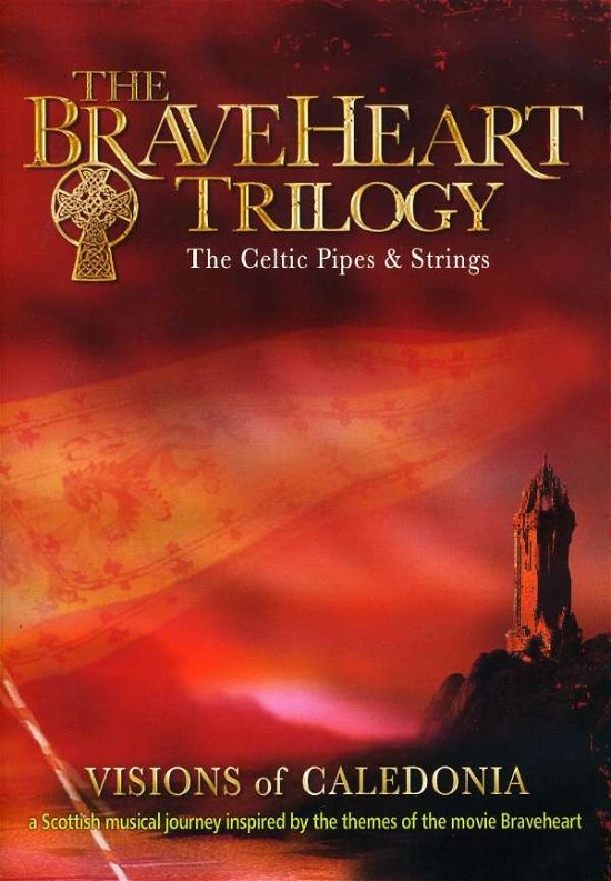 Cover for Braveheart Trilogy: Celtic Pipes &amp; Strings (DVD) (2009)
