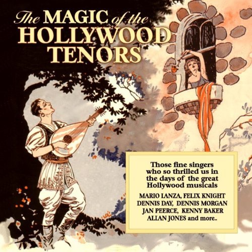 Magic of the Hollywood Tenor / Various - Magic of the Hollywood Tenor / Various - Música - Flare UK - 5031344002899 - 4 de agosto de 2009