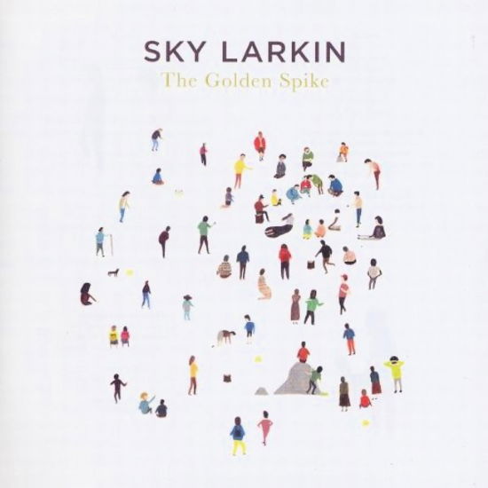 Golden Spike - Sky Larkin - Musique - WICHITA - 5055036271899 - 3 mars 2009