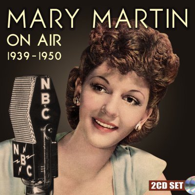 On Air 1939-1950 - Mary Martin - Musiikki - STAGE DOOR - 5055122190899 - perjantai 26. marraskuuta 2021