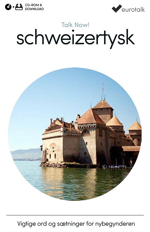 Cover for EuroTalk · Talk Now: Schweizertysk begynderkursus CD-ROM &amp; download (CD-ROM) (2016)