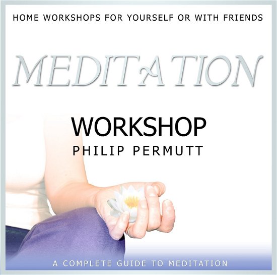 Cover for Philip Permutt · Meditation Workshop (CD) (2008)