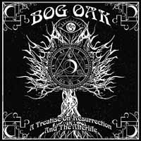 Cover for Bog Oak · A Treatise On Resurrection And The After (LP) (2015)