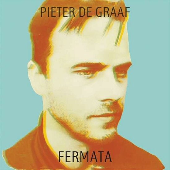 Fermata - De Graaf Pieter - Muziek - MUSIC ON VINYL - 8719262009899 - 29 maart 2019