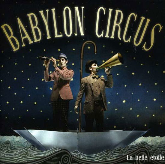 Cover for Babylon Circus · La Belle Etoile (CD) (2010)