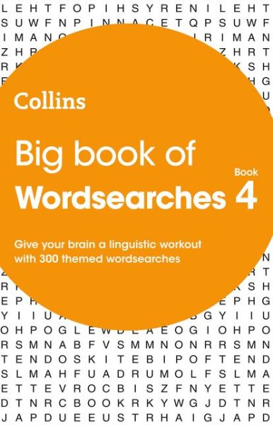 Cover for Collins Puzzles · Big Book of Wordsearches 4: 300 Themed Wordsearches - Collins Wordsearches (Paperback Book) (2018)