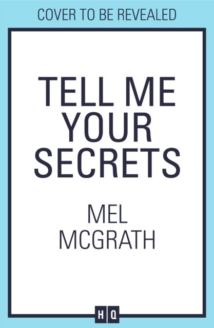 Cover for Mel McGrath · Tell Me Your Secrets (Paperback Book) (2023)