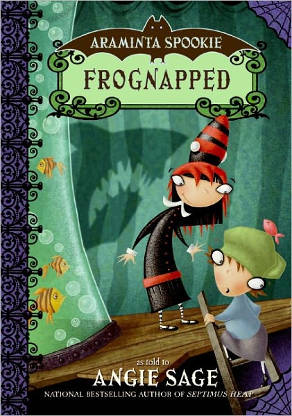 Araminta Spookie 3: Frognapped - Araminta Spookie - Angie Sage - Bøger - HarperCollins - 9780060774899 - 23. december 2008