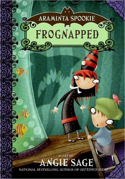 Araminta Spookie 3: Frognapped - Araminta Spookie - Angie Sage - Bücher - HarperCollins - 9780060774899 - 23. Dezember 2008