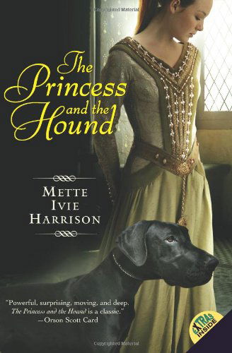 The Princess and the Hound - Mette Ivie Harrison - Books - HarperCollins - 9780061131899 - May 27, 2008