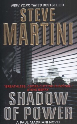 Cover for Steve Martini · Shadow of Power: a Paul Madriani Novel (Paul Madriani Novels) (Paperback Book) [Reprint edition] (2009)