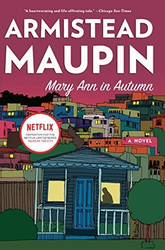 Cover for Armistead Maupin · Mary Ann in Autumn: A Tales of the City Novel - Tales of the City (Paperback Bog) (2011)