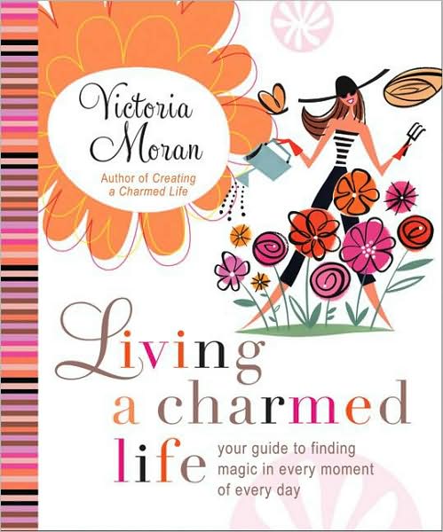 Cover for Victoria Moran · Living a Charmed Life (Hardcover Book) (2009)