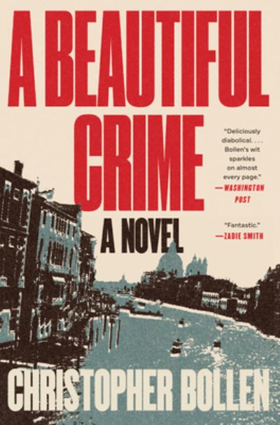 Cover for Christopher Bollen · A Beautiful Crime: A Novel (Paperback Book) (2021)