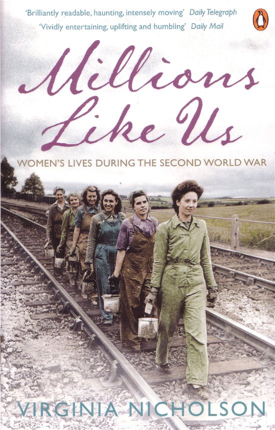 Cover for Virginia Nicholson · Millions Like Us: Women's Lives in the Second World War (Pocketbok) (2012)