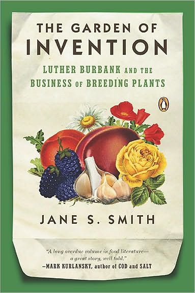 Cover for Jane S. Smith · The Garden of Invention: Luther Burbank and the Business of Breeding Plants (Pocketbok) (2010)