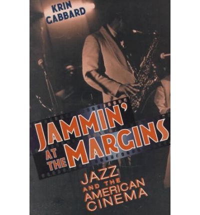 Cover for Krin Gabbard · Jammin' at the Margins: Jazz and the American Cinema (Paperback Book) [New edition] (1996)