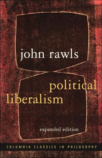 Cover for John Rawls · Political Liberalism - Columbia Classics in Philosophy (Pocketbok) [Expanded edition] (2005)