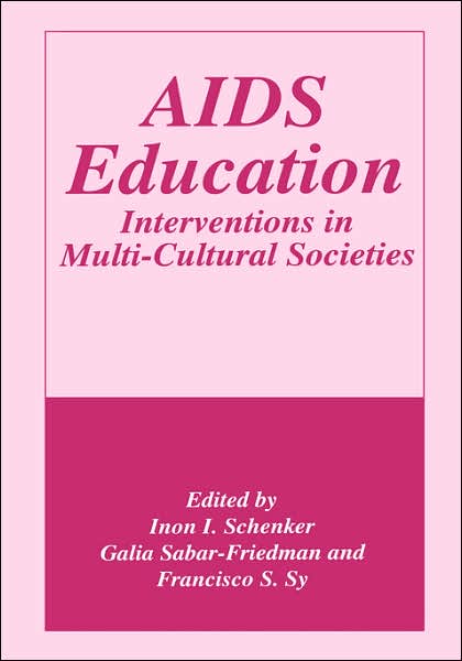Cover for Schenker · AIDS Education: Interventions in Multi-Cultural Societies (Hardcover Book) [1996 edition] (1997)