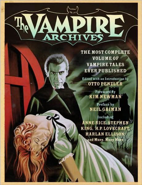 Cover for Otto Penzler · The Vampire Archives: the Most Complete Volume of Vampire Tales Ever Published (Paperback Bog) (2009)