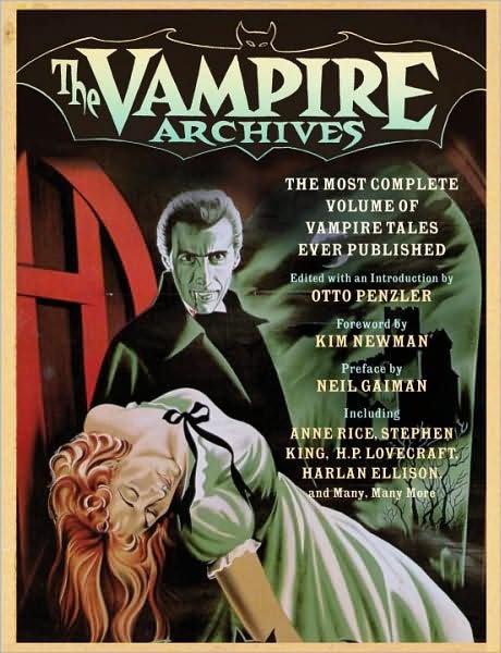 Cover for Otto Penzler · The Vampire Archives: the Most Complete Volume of Vampire Tales Ever Published (Paperback Book) (2009)