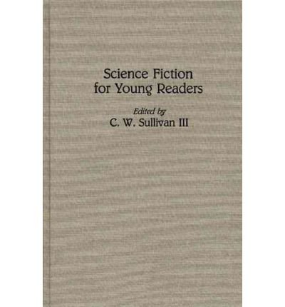 Cover for Sullivan, C. W., III · Science Fiction for Young Readers (Hardcover Book) (1993)