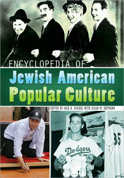Cover for Jack Fischel · Encyclopedia of Jewish American Popular Culture (Hardcover Book) (2008)